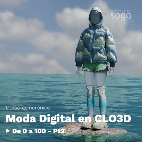 CLO3D - Moda Digital y Prototipado 3D - Pt2